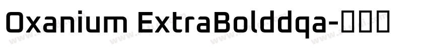 Oxanium ExtraBolddqa字体转换